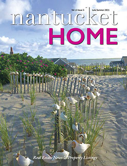 Nantucket Home Magazine | Summer 2021