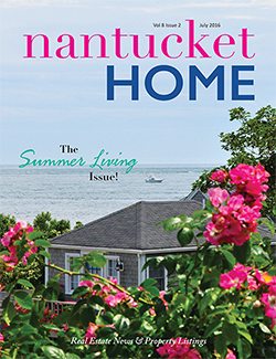 Nantucket Home - Summer 2016 Issue